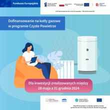 Ilustracja promująca dofinansowanie na kotły gazowe w programie Czyste Powietrze. Na grafice kobieta siedząca w fotelu z tabletem, obok grzejnik i kocioł gazowy. Tekst: ‘Dofinansowanie na kotły gazowe w programie Czyste Powietrze. Dla inwestycji zrealizowanych między 28 maja a 31 grudnia 2024’. Logotypy Funduszy Europejskich, Unii Europejskiej, Rzeczypospolitej Polskiej, Krajowego Planu Odbudowy, Ministerstwa Klimatu i Środowiska oraz NFOŚiGW.