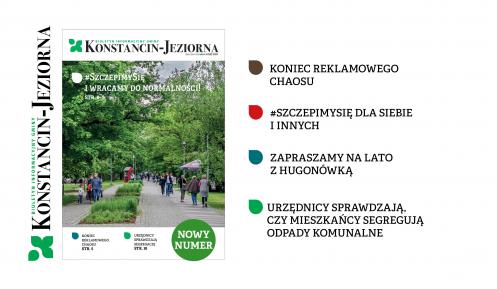 Grafika: w środku okładka nowego numeru Biuletynu Informacyjnego Gminy Konstancin-Jeziorna oraz kolorowe wypunktowania w kształcie kropli, obok tekst ułożony w pionie od góry: koniec reklamowego chaosu, #sczepimy się dla siebie i innych, zapraszamy na lato z Hugonówką, urzędnicy sprawdzają, czy mieszkańcy segregują odpady komunalne.