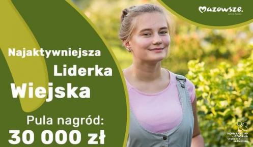 Uśmiechnięta kobieta na tle kwitnącego rzepaku oraz tekst na zielonym tle: Najaktywniejsza Liderka Wiejska, pula nagród 30 tys. zł, zgłoszenia do 29 lipca br.