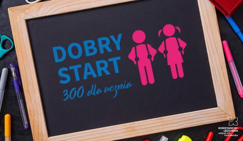  Grafika. Mała tablica kredowa. Na niej napis: dobry start , 300 dla ucznia 