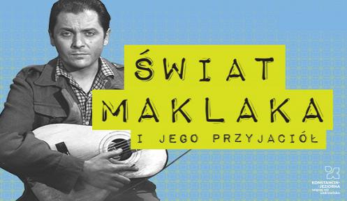Czarno-białe zdjęcie aktora Zdzisława Maklakiewicza oraz napis: Świat Maklaka i Jego Przyjaciół.
