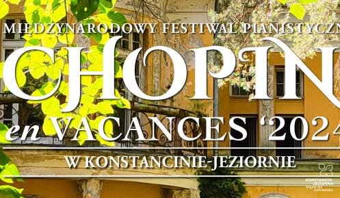 Plakat promujący festiwal „Chopin en Vacances '2024”, treść z plakatu w artykule.
