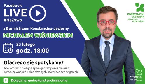Grafika promująca czat na żywo na Facebooku z burmistrzem Konstancina-Jeziorny Michałem Wiśniewskim, zaplanowany na 12 stycznia o godz. 18.00, z jego wizerunkiem oraz informacją o tematyce spotkania dotyczącej bieżących spraw i inwestycji gminy.
