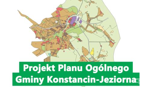 Grafika przedstawiająca mapę z oznaczeniami zagospodarowania terenu oraz napis „Projekt Planu Ogólnego Gminy Konstancin-Jeziorna” z logo gminy u góry.