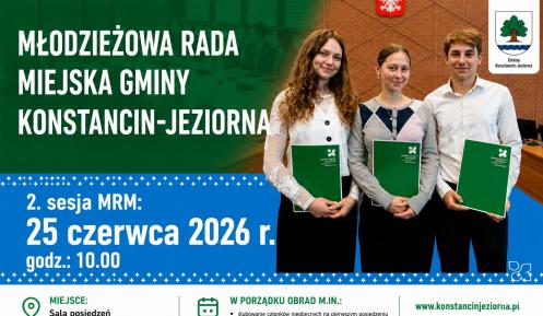 Na grafice promującej II sesję Młodzieżowej Rady Miejskiej w Konstancinie-Jeziornie widnieje troje młodych radnych z zielonymi teczkami, a obok umieszczono informacje o terminie, miejscu i porządku obrad zaplanowanych na 25 czerwca 2026 r. o godz. 13.00.