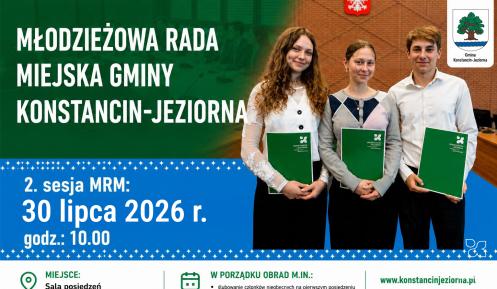 Na grafice promującej II sesję Młodzieżowej Rady Miejskiej w Konstancinie-Jeziornie widnieje troje młodych radnych z zielonymi teczkami, a obok umieszczono informacje o terminie, miejscu i porządku obrad zaplanowanych na 30 lipca 2026 r. o godz. 13.00.