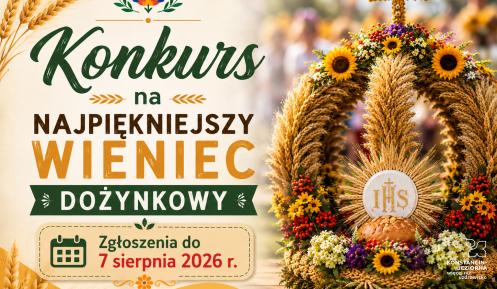 Grafika promująca konkurs na najpiękniejszy wieniec dożynkowy z ozdobnym wieńcem ze zbóż i kwiatów oraz informacją, że zgłoszenia przyjmowane są do 7 sierpnia 2026 r.