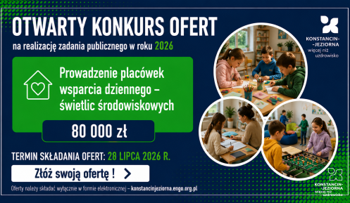 Grafika informuje o otwartym konkursie ofert na realizację zadania publicznego w 2026 roku. Konkurs dotyczy prowadzenia placówek wsparcia dziennego – świetlic środowiskowych. Na realizację zadania przeznaczono 80 tys. zł. Oferty można składać do 28 lipca 2026 r. Po prawej stronie znajdują się zdjęcia dzieci podczas nauki, zabawy i zajęć plastycznych w świetlicy.
