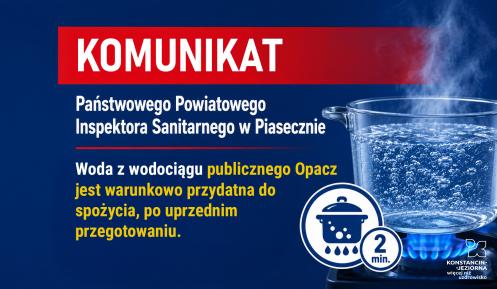 Grafika informująca o warunkowej przydatności do spożycia wody z wodociągu Opacz po dwuminutowym przegotowaniu.
