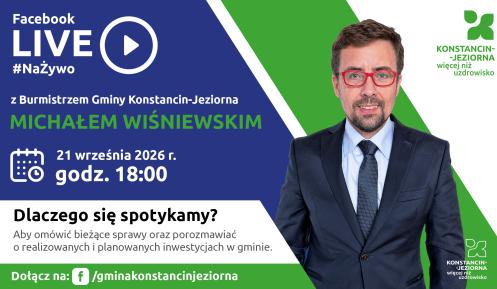 Grafika promująca czat na żywo na Facebooku z burmistrzem Konstancina-Jeziorny Michałem Wiśniewskim, zaplanowany na 21 września o godz. 18.00, z jego wizerunkiem oraz informacją o tematyce spotkania dotyczącej bieżących spraw i inwestycji gminy.