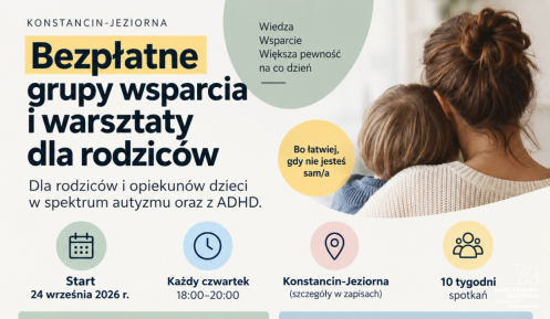 Plakat promujący bezpłatne grupy wsparcia i warsztaty dla rodziców dzieci w spektrum autyzmu oraz z ADHD w Konstancinie-Jeziornie. Na plakacie widnieje zdjęcie matki przytulającej dziecko oraz szczegóły wydarzenia: start 24 września 2026 r., spotkania w każdy czwartek w godz. 18:00–20:00 przez 10 tygodni. Na dole umieszczono logo Fundacji SAVANT oraz informację o zapisach na stronie rejestracja.savant.org.pl/wydarzenia.