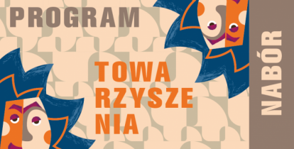 Prostokątna grafika – beżowe tło, na nim w lewym dolnym i prawym górnym rogu rysunkowe twarze postaci. Między nimi napis: Program Towarzyszenia. 