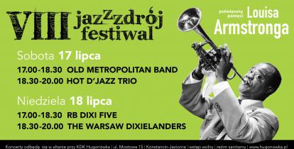  Plakat promujący Jazz Zdrój Festiwal. Zielone tło, w prawym rogu czarno-białe zdjęcie Louisa Armstronga, który gra na trąbce. Po lewej stronie grafiki szczegółowy program festiwalu, którego treść powielona jest w artykule. 