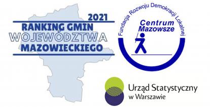 Mapa administracyjna województwa mazowieckiego, a na niej tekst: Ranking Gmin Województwa Mazowieckiego 2021. Po prawej stronie od góry logo: Fundacji Rozwoju Demokracji Lokalnej Centrum Mazowsze i Urzędu Statystycznego w Warszawie.