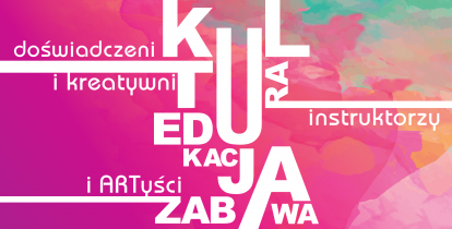 Grafika wektorowa. Na kolorowym tle napisy w różnym położeniu: doświadczeni i kreatywni, instruktorzy i artyści, kultura, edukacja i zabawa.  