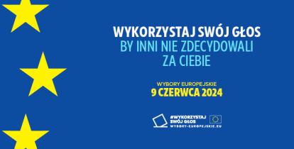 Grafika wektorowa: na niebieskim tle napis – wykorzystaj swój głos, by inni nie zdecydowali za ciebie. Wybory europejskie – 9 czerwca 2024 r.