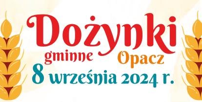 Grafika wektorowa: kłosy żyta i tekst: dożynki gminne, Opacz, 8 września 2024 r.