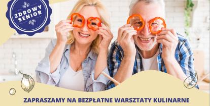 plakat warsztatów kulinarnych, uśmiechnięta kobieta i mężczyzna po 65 roku życia