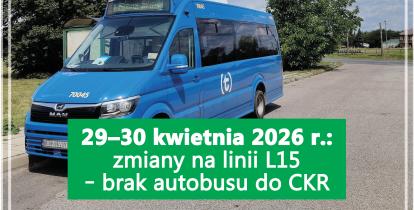 Niebieski autobus linii lokalnej na tle ulicy w Konstancinie-Jeziornie z planszą informującą o zmianach na linii L15 i braku dojazdu do Centrum Kompleksowej Rehabilitacji w dniach 29–30 kwietnia 2026 r.