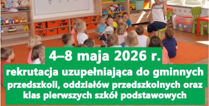 Nauczycielka czyta dzieciom w przedszkolu, a grafika informuje o rekrutacji uzupełniającej do gminnych placówek w dniach 4–8 maja 2026 r.