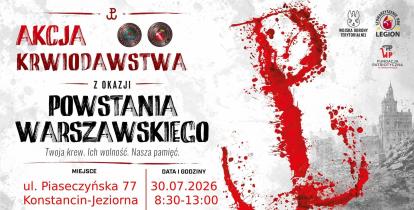 Plakat akcji krwiodawstwa z okazji Powstania Warszawskiego. Zbiórka krwi odbędzie się 30 lipca 2026 r. w godz. 8.30–13.00 przy ul. Piaseczyńskiej 77 w Konstancinie-Jeziornie.
