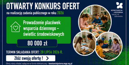 Grafika informuje o otwartym konkursie ofert na realizację zadania publicznego w 2026 roku. Konkurs dotyczy prowadzenia placówek wsparcia dziennego – świetlic środowiskowych. Na realizację zadania przeznaczono 80 tys. zł. Oferty można składać do 28 lipca 2026 r. Po prawej stronie znajdują się zdjęcia dzieci podczas nauki, zabawy i zajęć plastycznych w świetlicy.