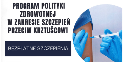 Grafika informująca o programie bezpłatnych szczepień przeciw krztuścowi. Obok tekstu widoczne jest zdjęcie podawania szczepionki w ramię