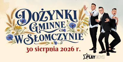 Baner promujący Dożynki Gminne w Słomczynie, które odbędą się 30 sierpnia 2026 r., ozdobiony motywami kłosów i polnych kwiatów oraz zdjęciem zespołu Playboys.