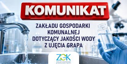 Grafika informująca o komunikacie Zakładu Gospodarki Komunalnej w Konstancinie-Jeziornie dotyczącym jakości wody z ujęcia Grapa; w tle widoczne są kran z płynącą wodą oraz dłoń w rękawiczce trzymająca probówkę z wodą.