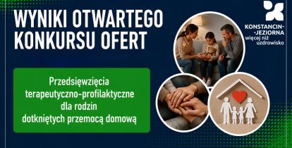Grafika informuje o wynikach otwartego konkursu ofert na przedsięwzięcia terapeutyczno-profilaktyczne dla rodzin dotkniętych przemocą domową.