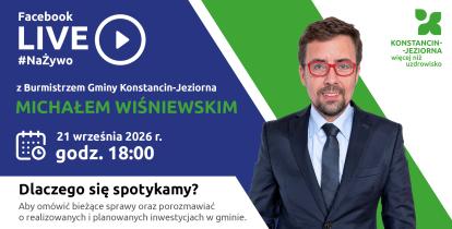 Grafika promująca czat na żywo na Facebooku z burmistrzem Konstancina-Jeziorny Michałem Wiśniewskim, zaplanowany na 21 września o godz. 18.00, z jego wizerunkiem oraz informacją o tematyce spotkania dotyczącej bieżących spraw i inwestycji gminy.