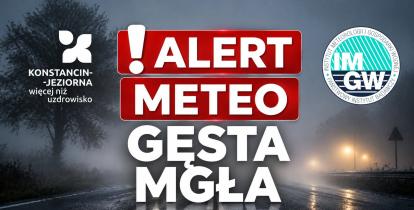 Grafika ostrzegająca przed gęstą mgłą, z logo gminy Konstancin-Jeziorna i IMGW-PIB oraz napisem „Alert meteo – gęsta mgła” na tle zamglonej drogi.