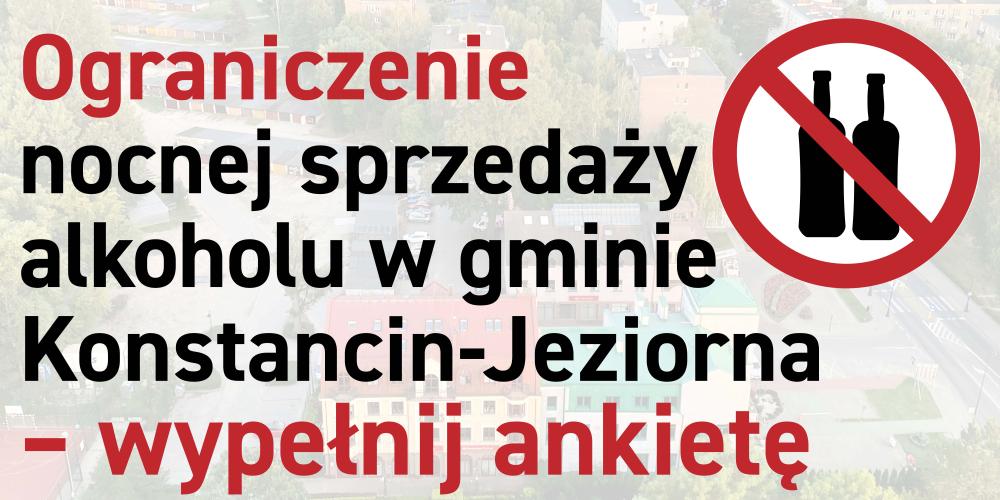 Grafika informacyjna z napisem „Ograniczenie nocnej sprzedaży alkoholu w gminie Konstancin-Jeziorna – wypełnij ankietę” oraz symbolem przekreślonych butelek alkoholu na tle zdjęcia miasta.
