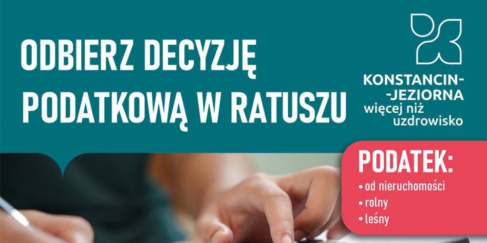 Plakat informacyjny gminy Konstancin-Jeziorna zachęcający do osobistego odbioru decyzji podatkowych (od nieruchomości, rolnego i leśnego) w ratuszu w dniach 26–31 stycznia 2026 r., z podanymi godzinami pracy urzędu oraz informacją o późniejszej wysyłce pocztowej i elektronicznej.