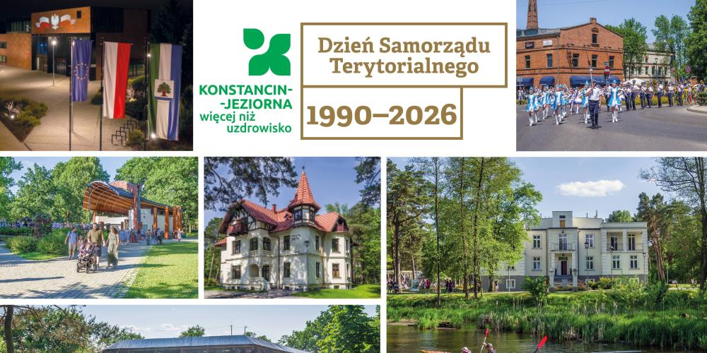 Kolaż zdjęć przedstawiających charakterystyczne miejsca i wydarzenia z Konstancina-Jeziorny z okazji Dnia Samorządu Terytorialnego 1990–2026, m.in. urząd miasta, tężnię solankową, zabytkowe wille, paradę oraz spływ kajakowy rzeką Jeziorką.