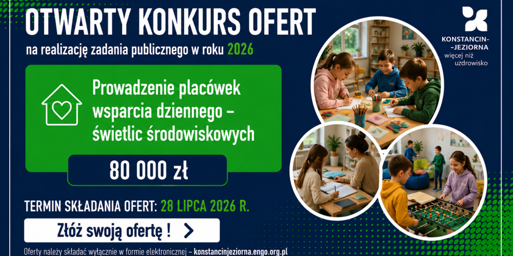 Grafika informuje o otwartym konkursie ofert na realizację zadania publicznego w 2026 roku. Konkurs dotyczy prowadzenia placówek wsparcia dziennego – świetlic środowiskowych. Na realizację zadania przeznaczono 80 tys. zł. Oferty można składać do 28 lipca 2026 r. Po prawej stronie znajdują się zdjęcia dzieci podczas nauki, zabawy i zajęć plastycznych w świetlicy.