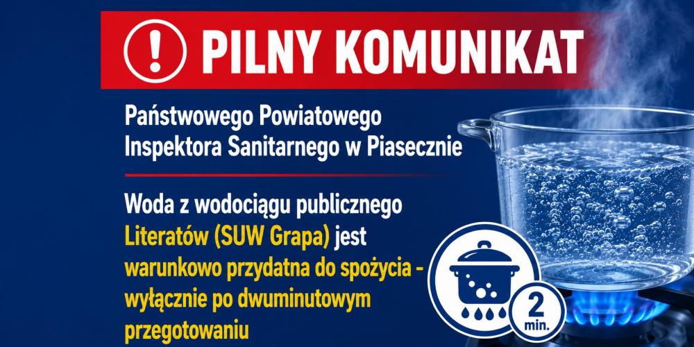 Grafika informująca o warunkowej przydatności do spożycia wody z wodociągu Literatów (SUW Grapa) po dwuminutowym przegotowaniu.