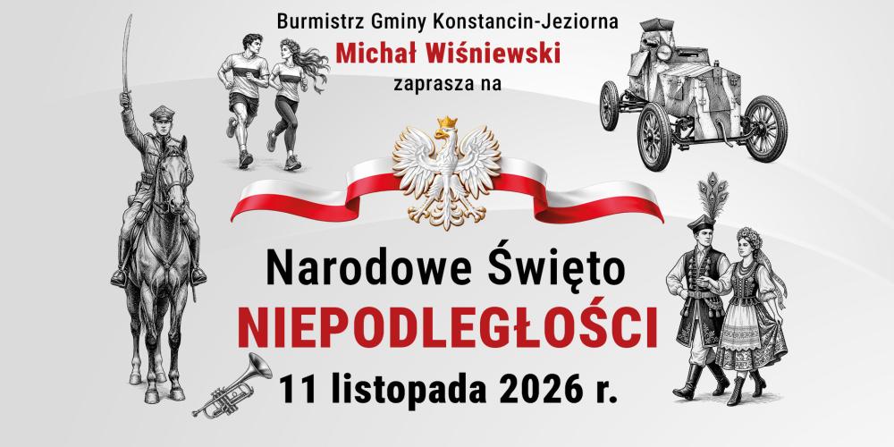 Grafika zapowiadająca obchody Narodowego Święta Niepodległości 11 listopada 2026 r. w Konstancinie-Jeziornie, z wizerunkiem orła w koronie na biało-czerwonej wstędze oraz ilustracjami żołnierza na koniu, biegaczy i pary w strojach ludowych.