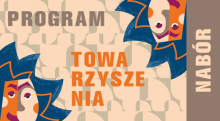 Prostokątna grafika – beżowe tło, na nim w lewym dolnym i prawym górnym rogu rysunkowe twarze postaci. Między nimi napis: Program Towarzyszenia. 