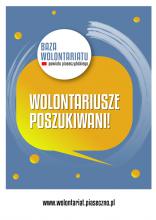 Grafika wektorowa. Na niebieskim tle w białym okręgu tekst: Baza Wolontariatu Powiatu Piaseczyńskiego, niżej w żółtym dymku wypowiedzi tekst: Wolontariusze Poszukiwani. Na dole strony adres internetowy: www.wolontariat.piaseczno.pl. 