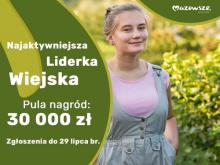 Uśmiechnięta kobieta na tle kwitnącego rzepaku oraz tekst na zielonym tle: Najaktywniejsza Liderka Wiejska, pula nagród 30 tys. zł, zgłoszenia do 29 lipca br.