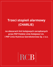 Baner Rządowego Centrum Bezpieczeństwa o wprowadzeniu opisywanego w artykule stopnia. 	Na czerwonym tle logotyp RCB oraz tekst: Trzeci stopień alarmowy CHARLIE-CRP na terenie całego kraju.