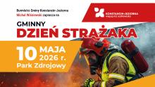 Plakat zapraszający na Gminny Dzień Strażaka w Konstancinie-Jeziornie 10 maja 2026 r. w Parku Zdrojowym, z grafiką strażaka w pełnym umundurowaniu na tle ognia.