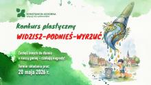 Grafika promująca konkurs plastyczny „Widzisz – podnieś – wyrzuć” przedstawiająca dziecko wrzucające butelkę do kosza oraz ekologiczny motyw pędzla symbolicznie zamieniającego się w naturę i wodę.
