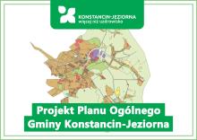 Grafika przedstawiająca mapę z oznaczeniami zagospodarowania terenu oraz napis „Projekt Planu Ogólnego Gminy Konstancin-Jeziorna” z logo gminy u góry.