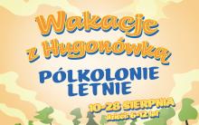 plakat wakacji z Hugonówką