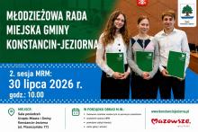 Na grafice promującej II sesję Młodzieżowej Rady Miejskiej w Konstancinie-Jeziornie widnieje troje młodych radnych z zielonymi teczkami, a obok umieszczono informacje o terminie, miejscu i porządku obrad zaplanowanych na 30 lipca 2026 r. o godz. 13.00.