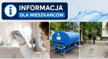 Grafika z napisem „Informacja dla mieszkańców” oraz zdjęciami przedstawiającymi badanie próbek wody, beczkowóz z wodą pitną i mieszkańców niosących pojemniki z wodą.
