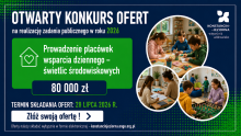 Grafika informuje o otwartym konkursie ofert na realizację zadania publicznego w 2026 roku. Konkurs dotyczy prowadzenia placówek wsparcia dziennego – świetlic środowiskowych. Na realizację zadania przeznaczono 80 tys. zł. Oferty można składać do 28 lipca 2026 r. Po prawej stronie znajdują się zdjęcia dzieci podczas nauki, zabawy i zajęć plastycznych w świetlicy.