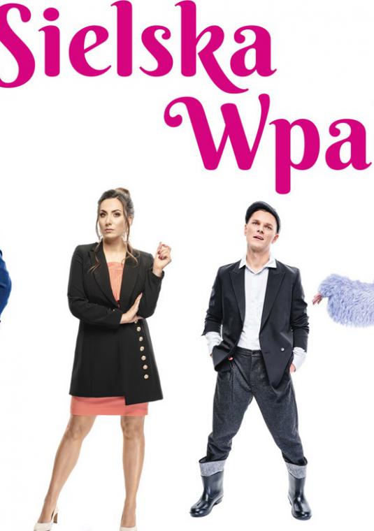 Plakat promujący spektakl „Sielska wpadka".